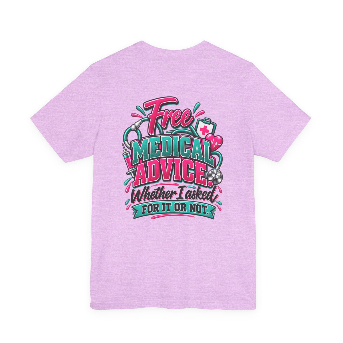 My Husband Is A Nurse Tee — Free Medical Advice Graphic T-Shirt