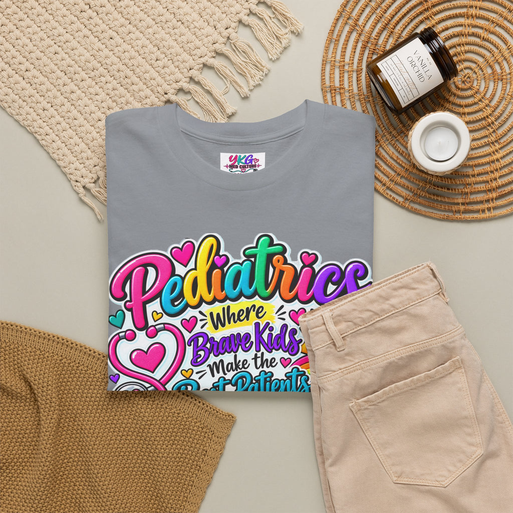 Pediatrics T-Shirt — Where Brave Kids Become the Best Patients
