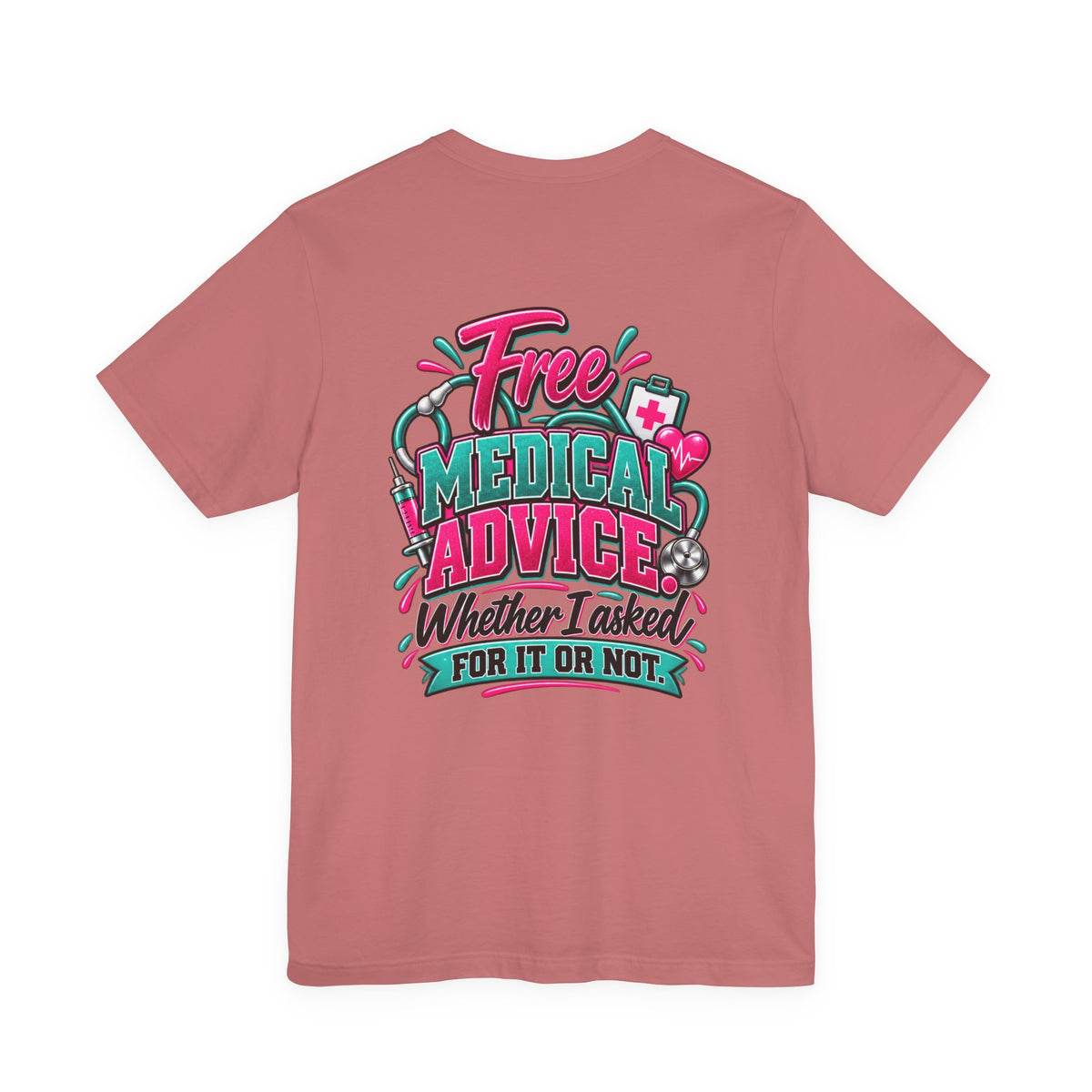 My Husband Is A Nurse Tee — Free Medical Advice Graphic T-Shirt