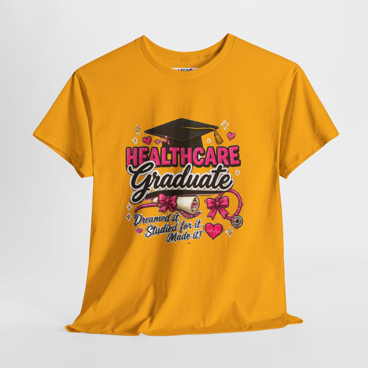 Healthcare Graduate T-Shirt — "Dreams Came True" Graduation Gift