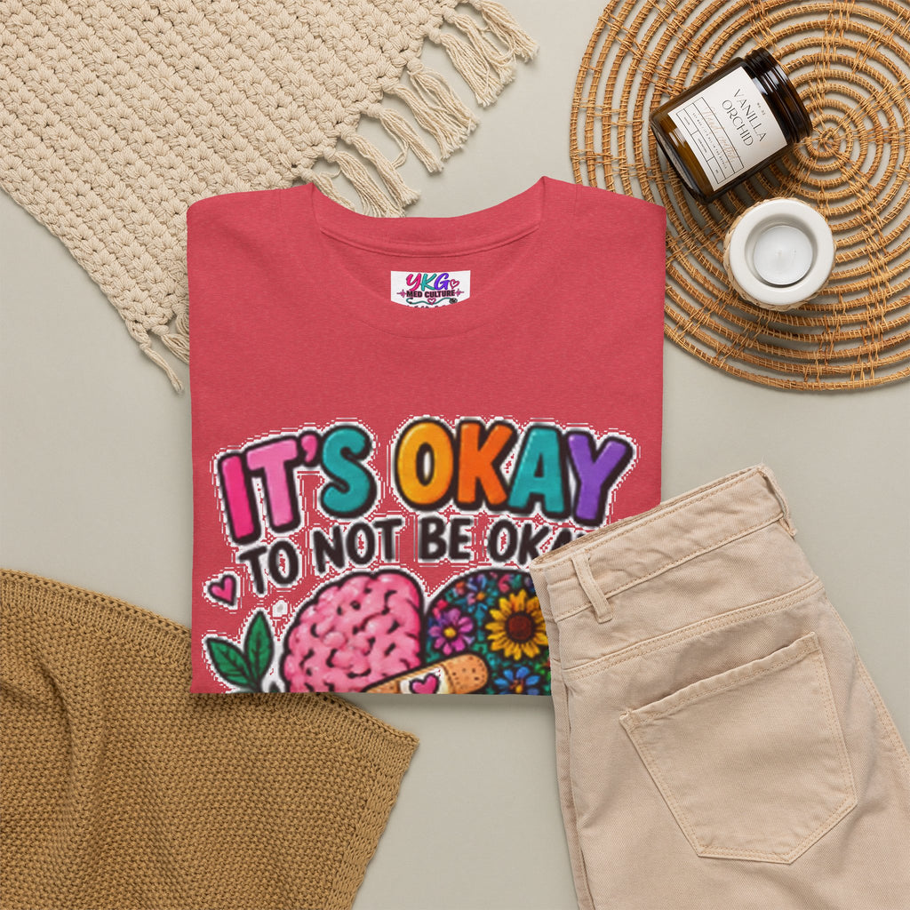 Mental Health T-Shirt — It’s Okay to Not Be Okay