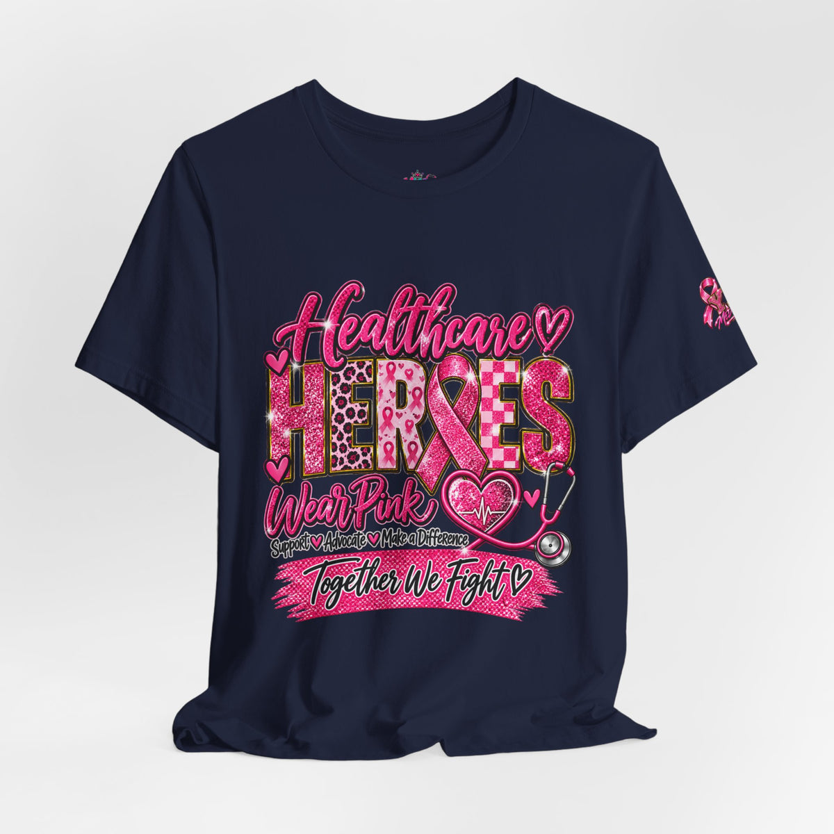 Breast Cancer Awareness Healthcare Heroes Tee — "Together We Fight" Pink Ribbon Shirt