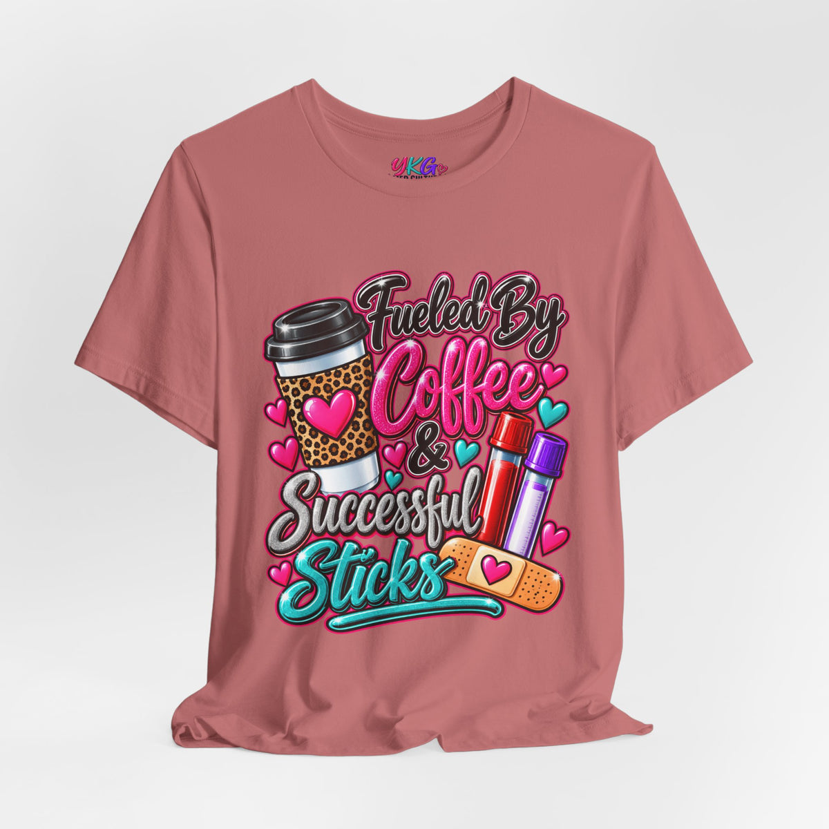 Coffee & Successful Sticks T-Shirt — Fueled by Coffee Lipstick Nurse Gift