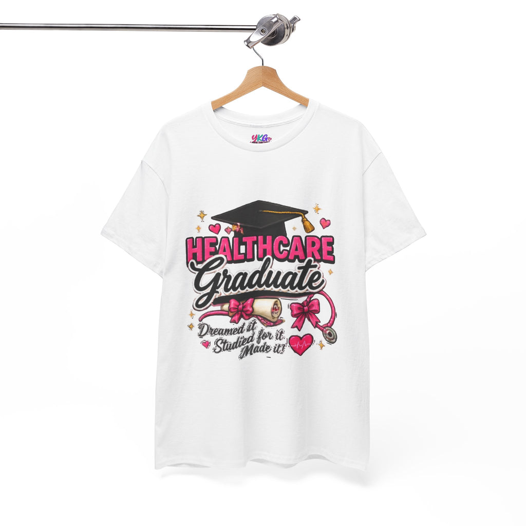 Healthcare Graduate T-Shirt — "Dreams Came True" Graduation Gift