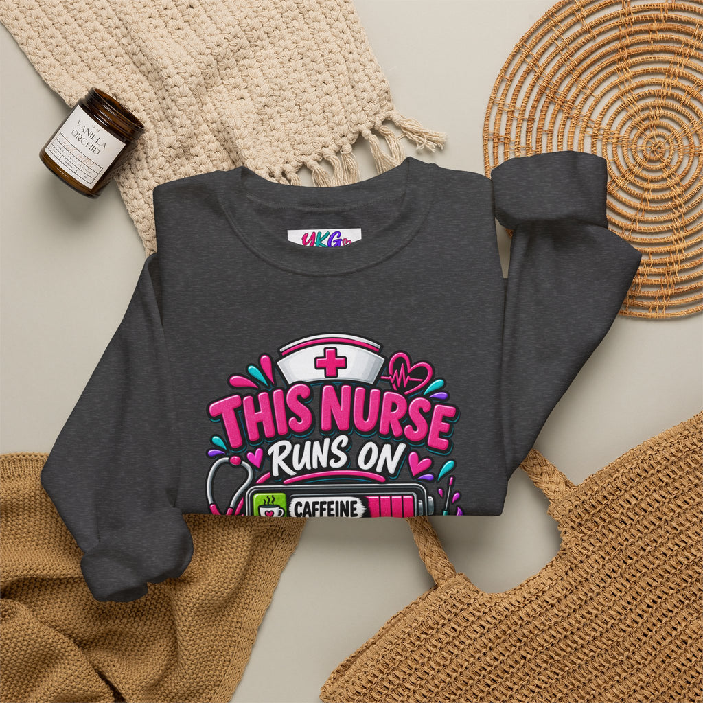 Nurse Crewneck Sweatshirt — "This Nurse Runs on Caffeine, Compassion & Cuss Words" Embroidered