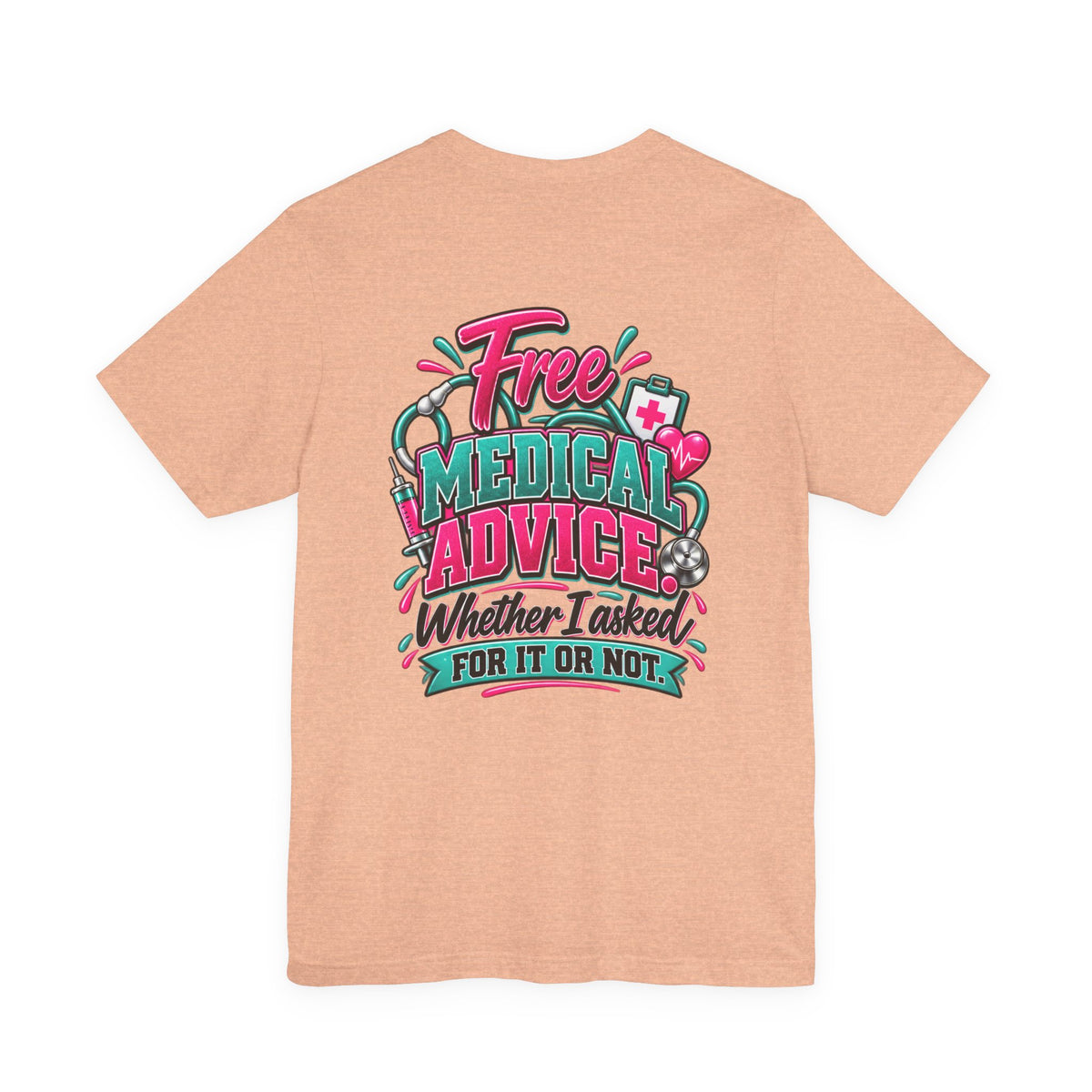 My Husband Is A Nurse Tee — Free Medical Advice Graphic T-Shirt