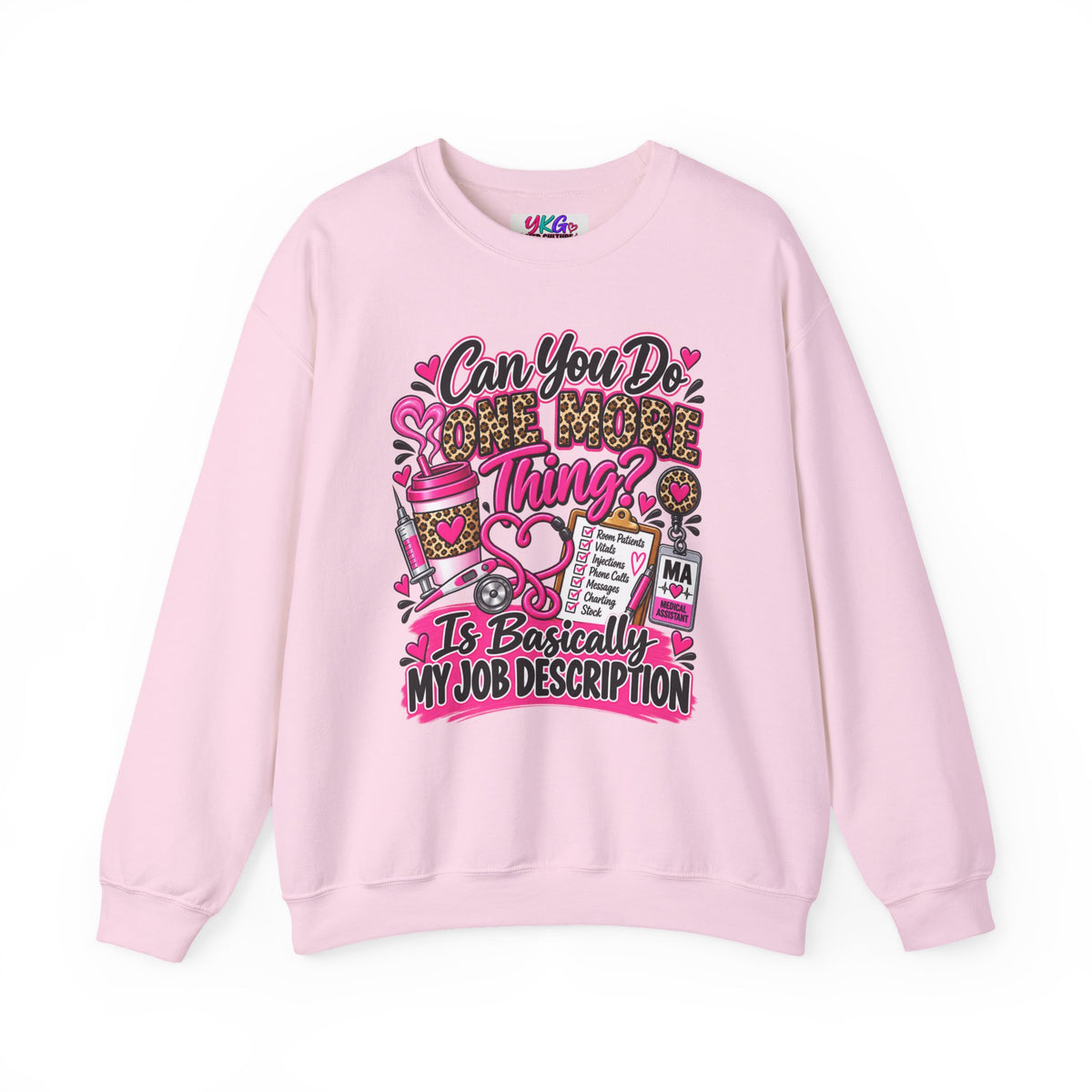 “Can You Do One More Thing? Is Basically My Job Description” Crewneck Sweatshirt