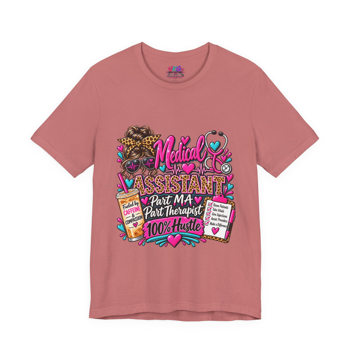 Medical Assistant Tee — “Part MA, Part Therapist, 100% Hustle” Graphic T‑Shirt