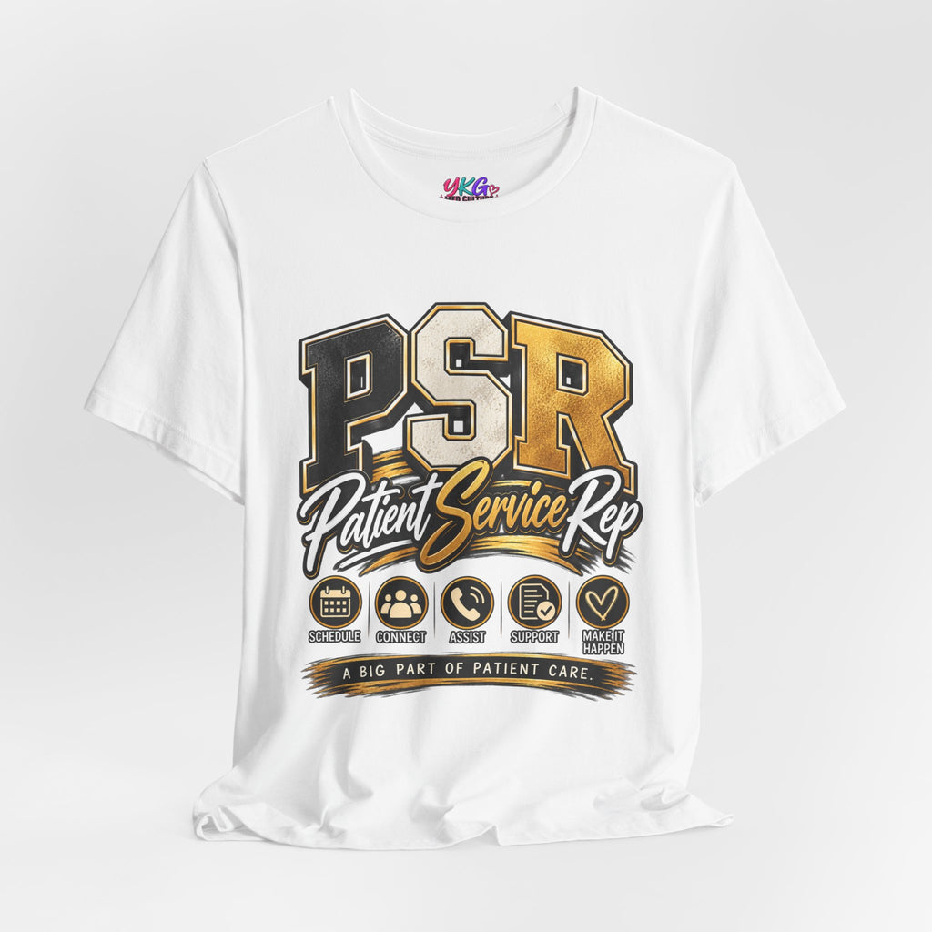 PSR Patient Service Rep T-Shirt — Medical Office Staff Pride Tee