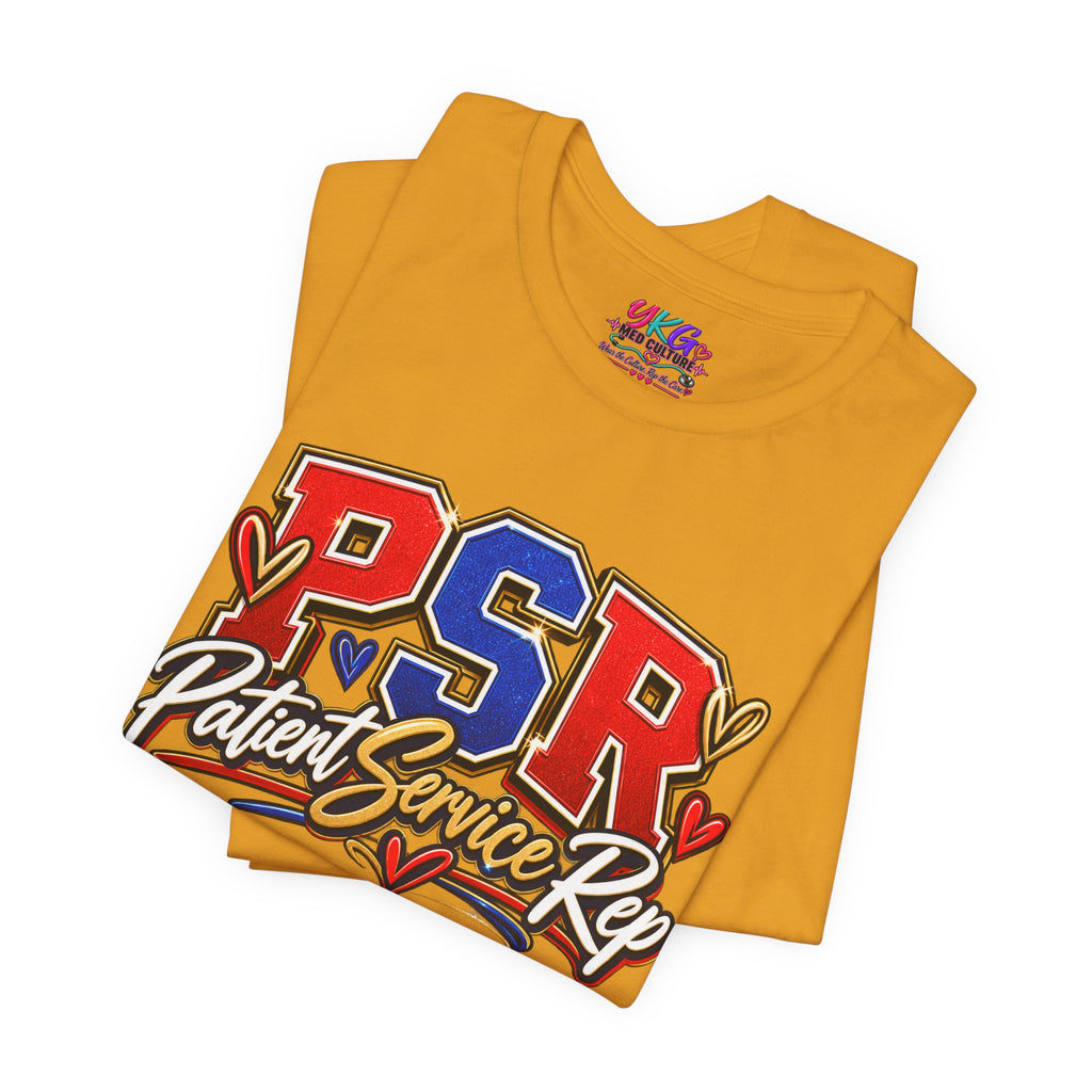 Patient Service Rep (PSR) T-Shirt – Proud Patient Service Representative Tee