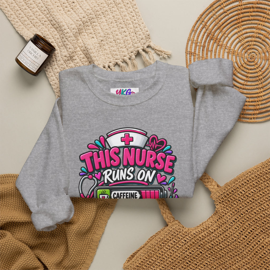 Nurse Crewneck Sweatshirt — "This Nurse Runs on Caffeine, Compassion & Cuss Words" Embroidered
