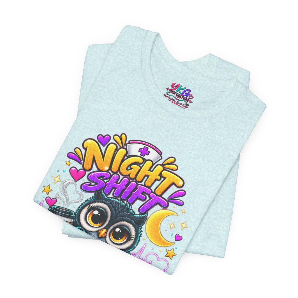 Night Shift Nurse T‑Shirt – "Night Shift: Saving Lives While Everyone Else Is Dreaming"
