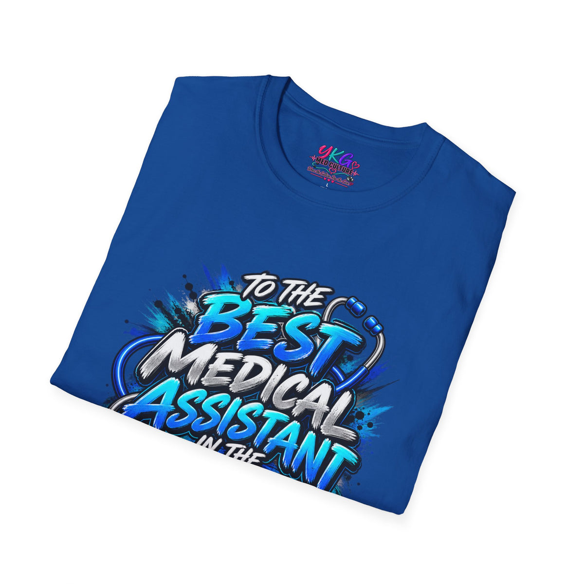 Best Medical Assistant in the World T-Shirt — "We Appreciate You" Appreciation Tee