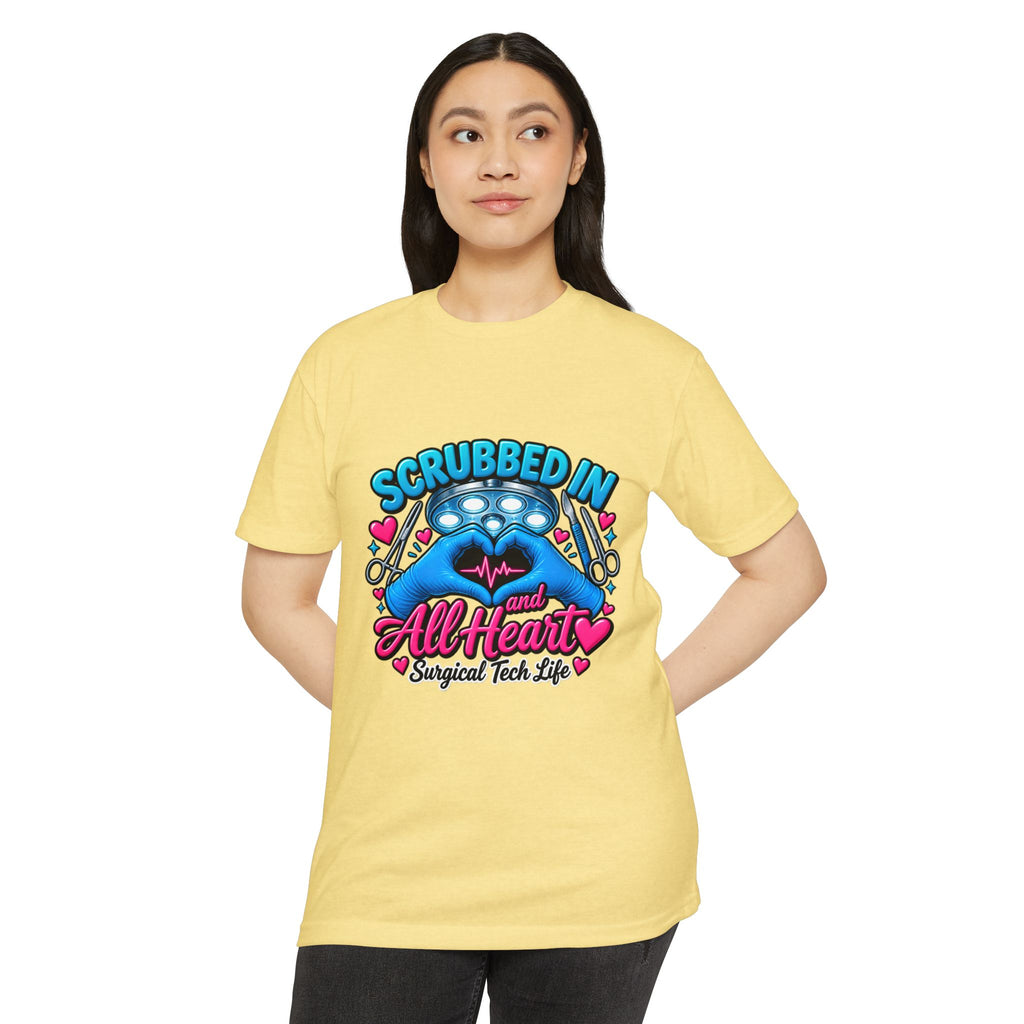 Scrubbed In and All Heart Surgical Tech T-Shirt