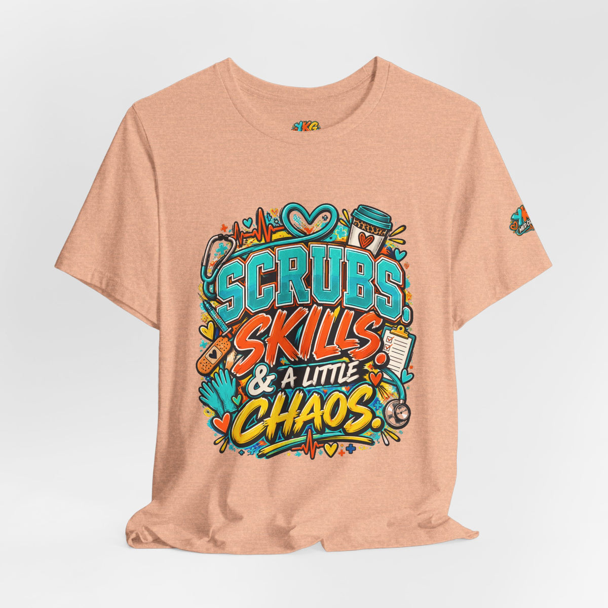 Healthcare Chaos T-Shirt — “Scrubs, Skills & A Little Chaos” Healthcare Worker Tee