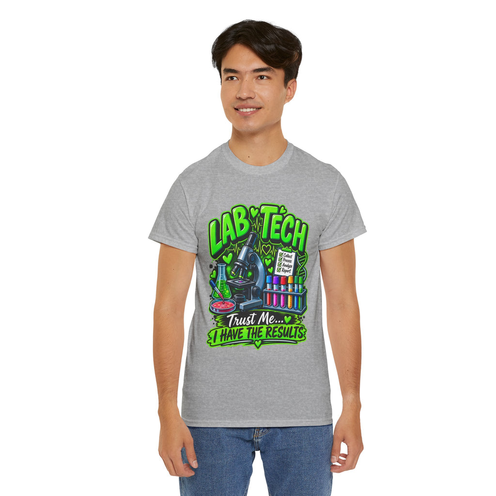 Lab Tech T-Shirt — "Trust Me... I Have The Results" Science Graphic Tee