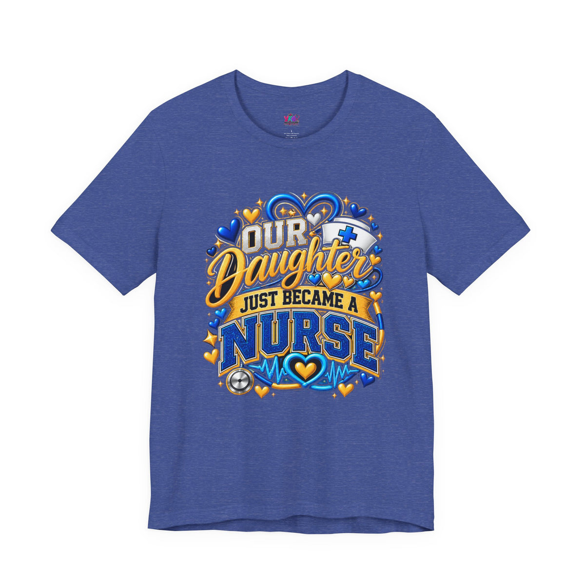 Daughter Just Became a Nurse T-Shirt — Proud Nursing Graduate Gift Tee