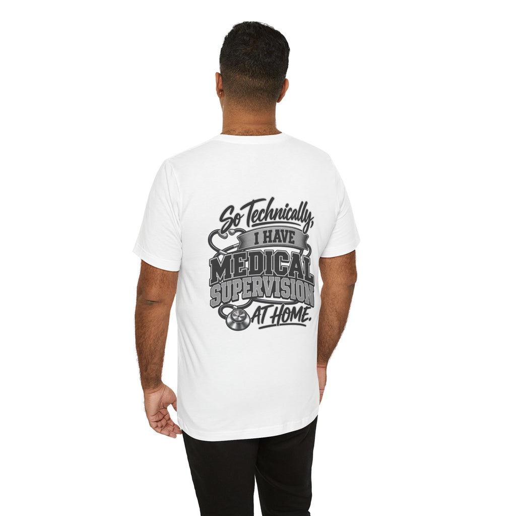 My Wife Is A Medical Assistant T-Shirt — Medical Supervisor At Home Tee