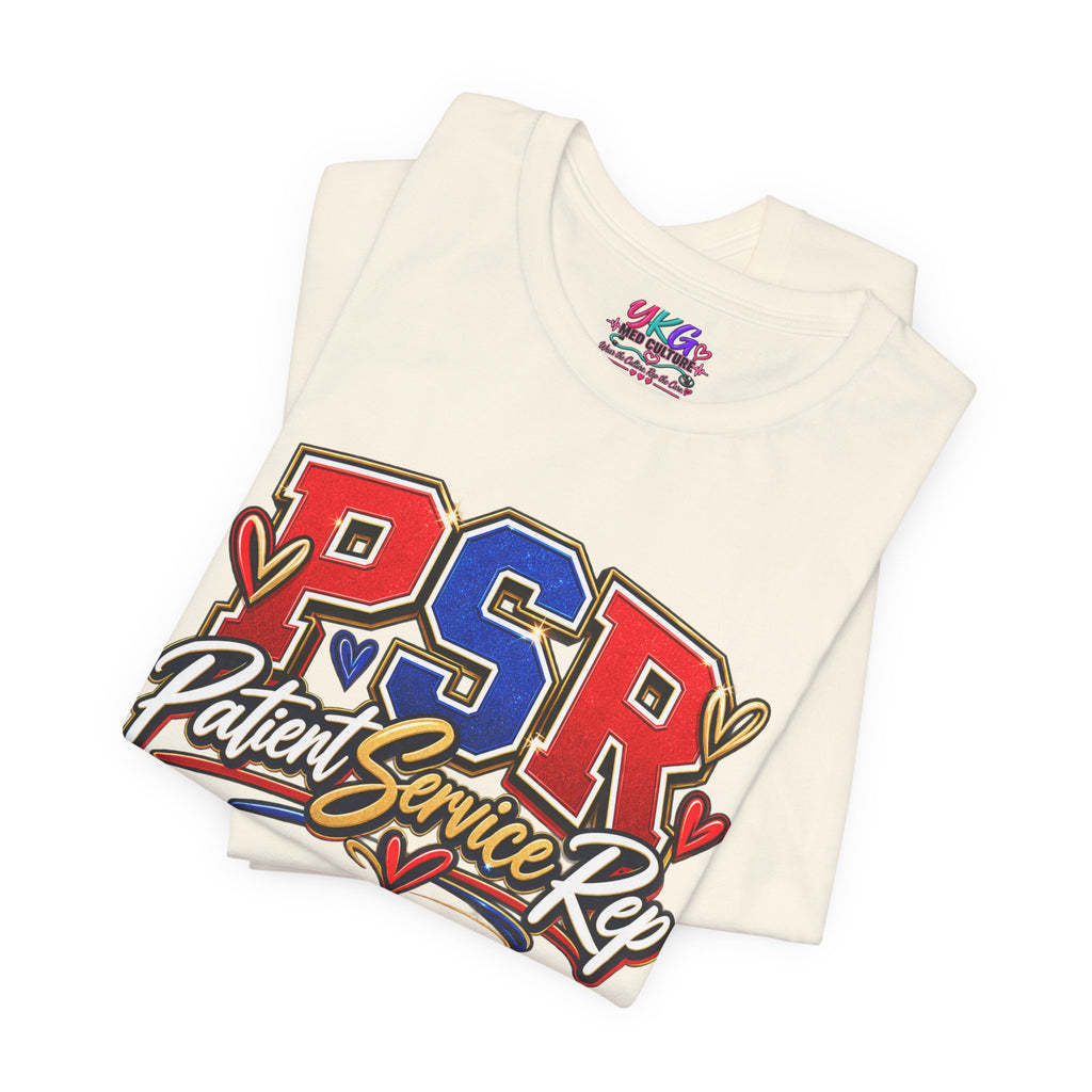 Patient Service Rep (PSR) T-Shirt – Proud Patient Service Representative Tee