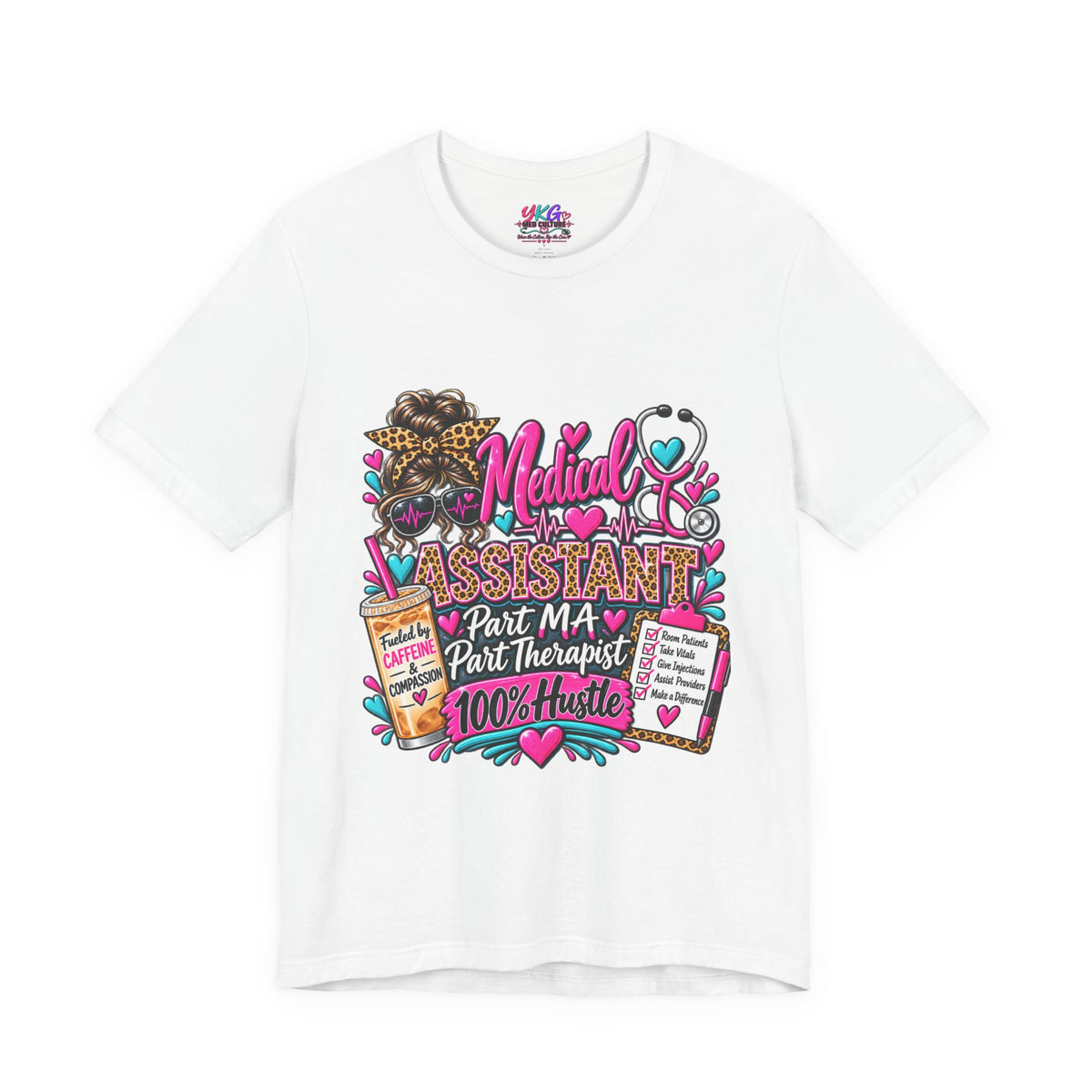 Medical Assistant Tee — “Part MA, Part Therapist, 100% Hustle” Graphic T‑Shirt