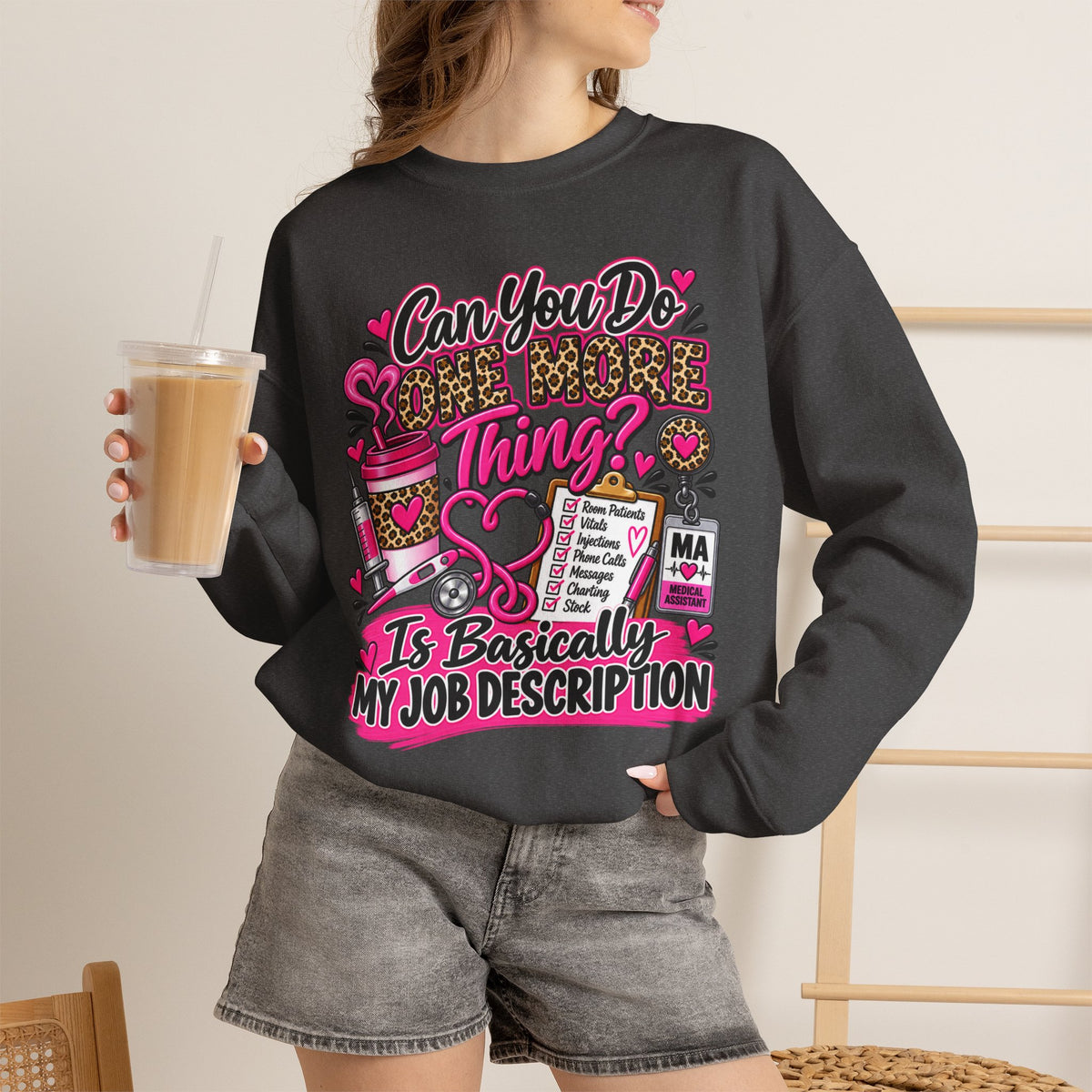 “Can You Do One More Thing? Is Basically My Job Description” Crewneck Sweatshirt