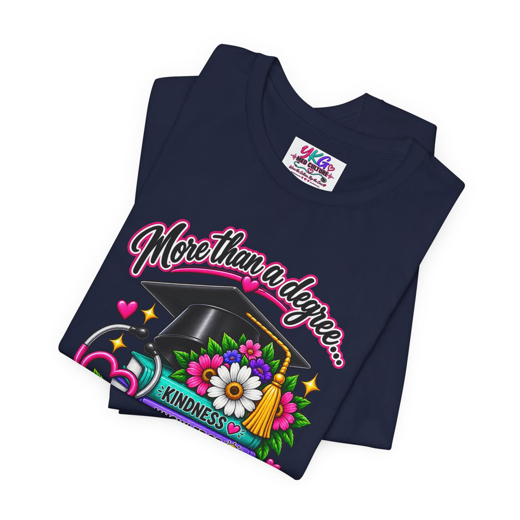 Nurse Graduation Tee — "More Than a Degree... It’s a Calling"