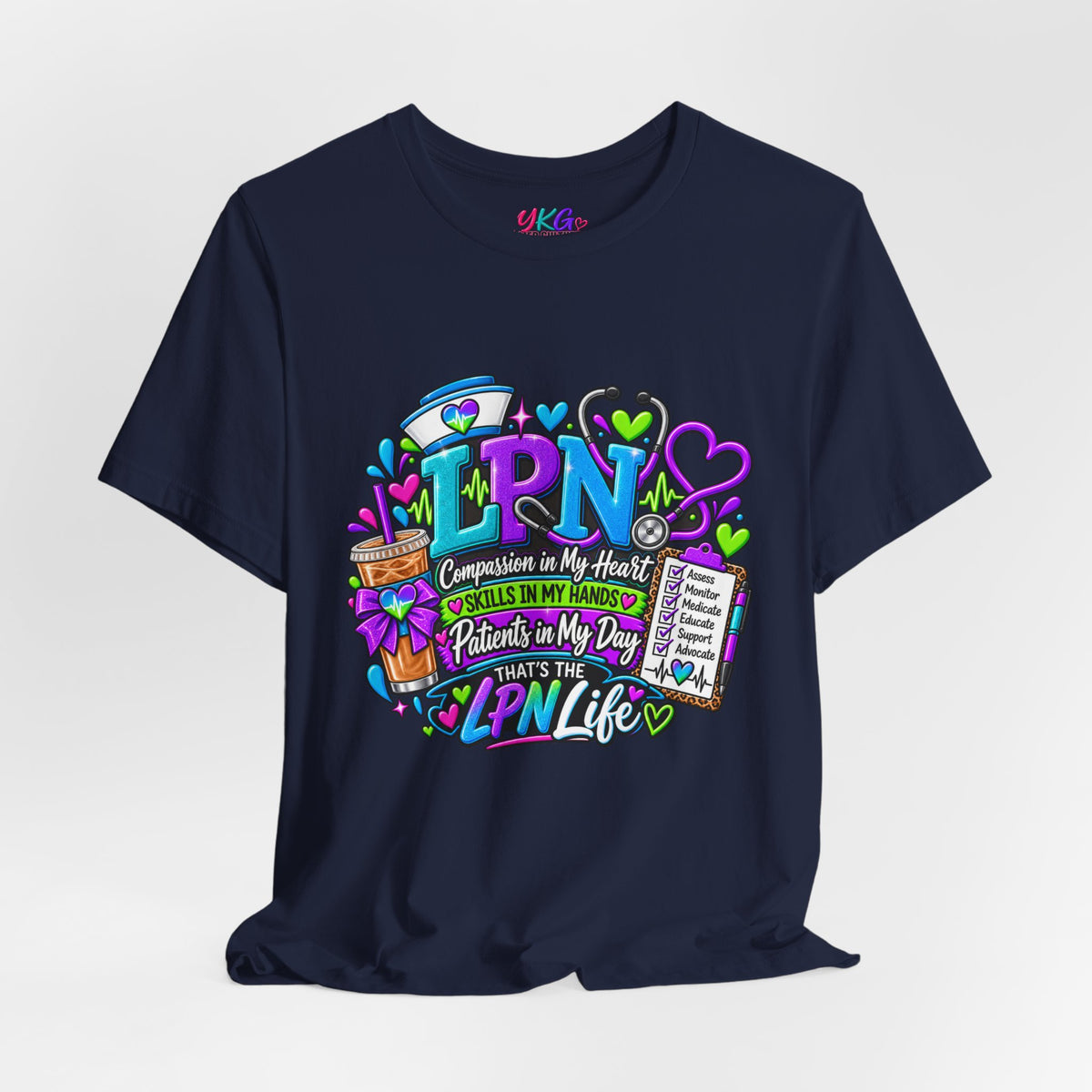 LPN Life Graphic Tee — Compassionate Nurse Design (Licensed Practical Nurse T‑Shirt)