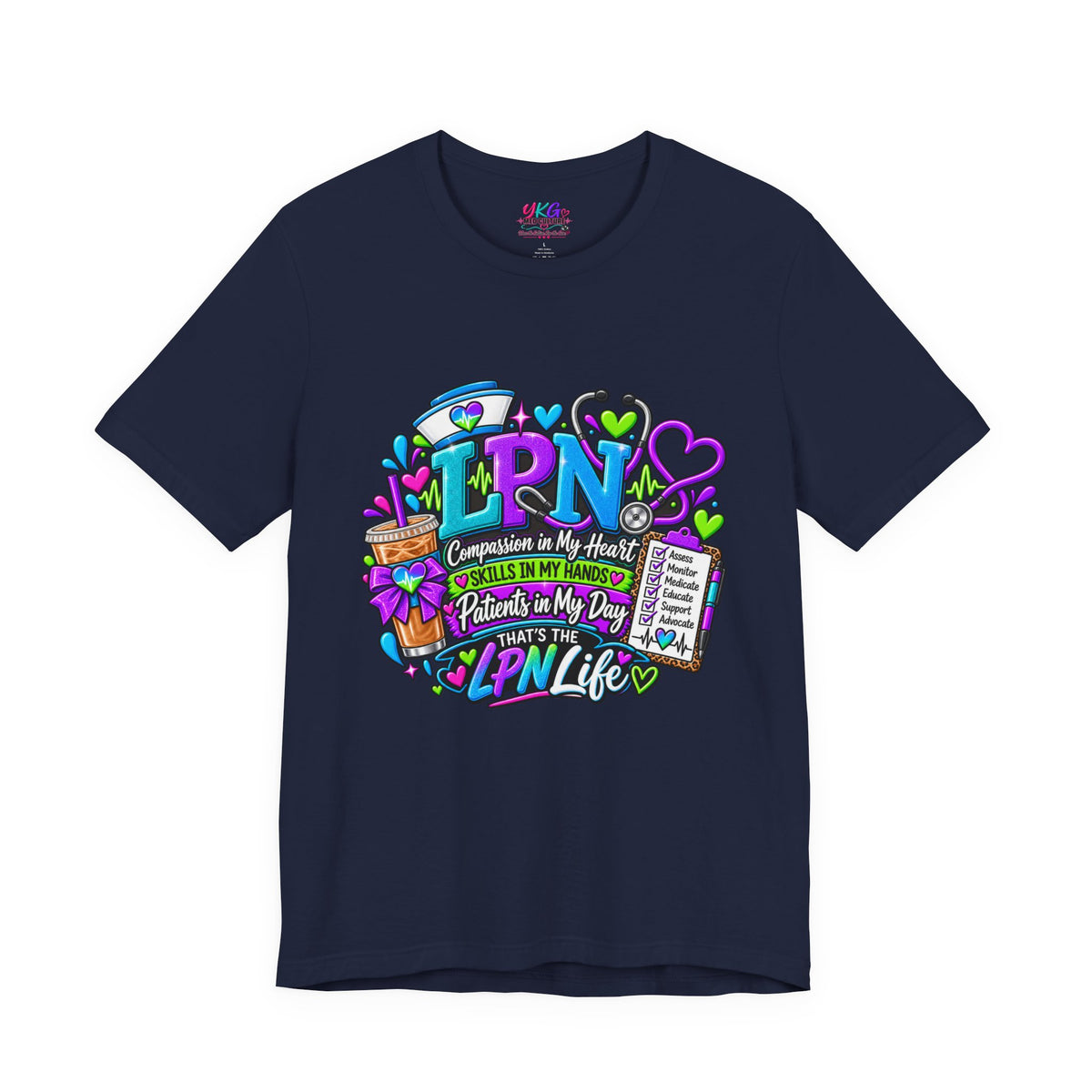 LPN Life Graphic Tee — Compassionate Nurse Design (Licensed Practical Nurse T‑Shirt)