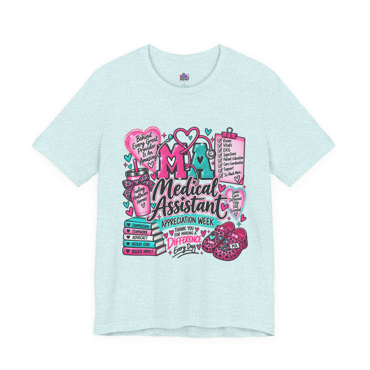 Medical Assistant Appreciation Week T-Shirt — Cute Pink & Teal Hearts Design