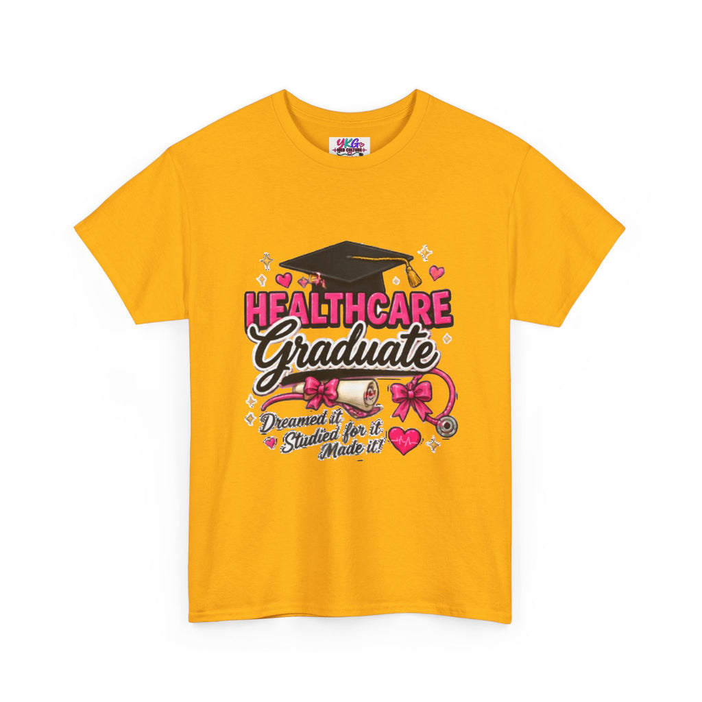 Healthcare Graduate T-Shirt — "Dreams Came True" Graduation Gift