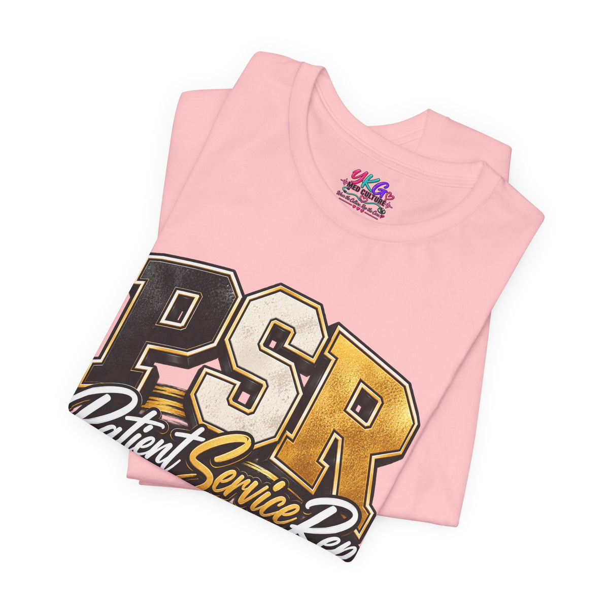 PSR Patient Service Rep T-Shirt — Medical Office Staff Pride Tee