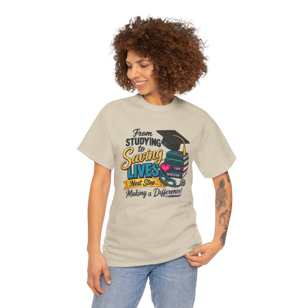 Saving Lives Nursing Graduate T-Shirt — "From Studying to Saving Lives" Graduation Tee