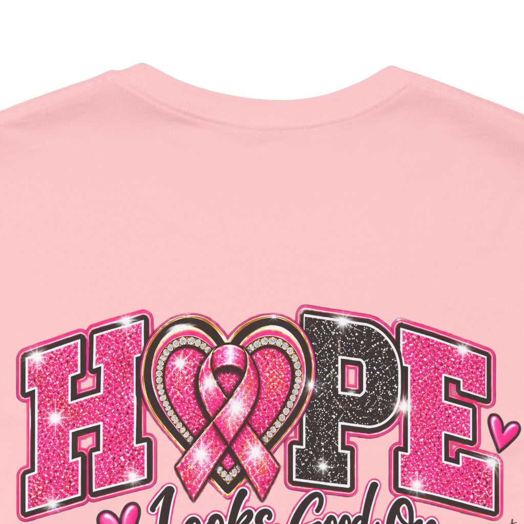 Hope Looks Good On Healthcare Workers T-Shirt — Breast Cancer Awareness Healthcare Tee