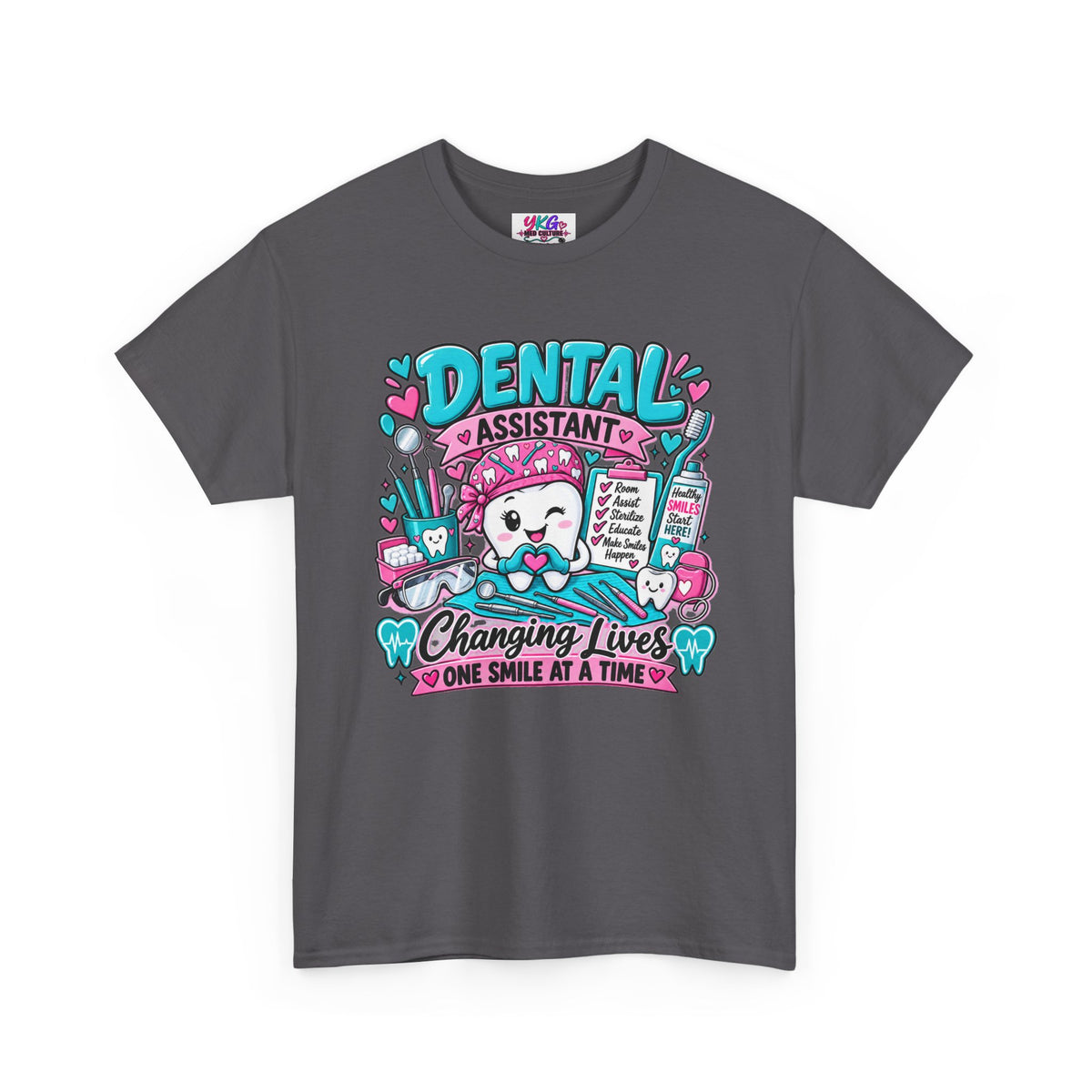 Dental Assistant T-Shirt — "Changing Lives One Smile at a Time"