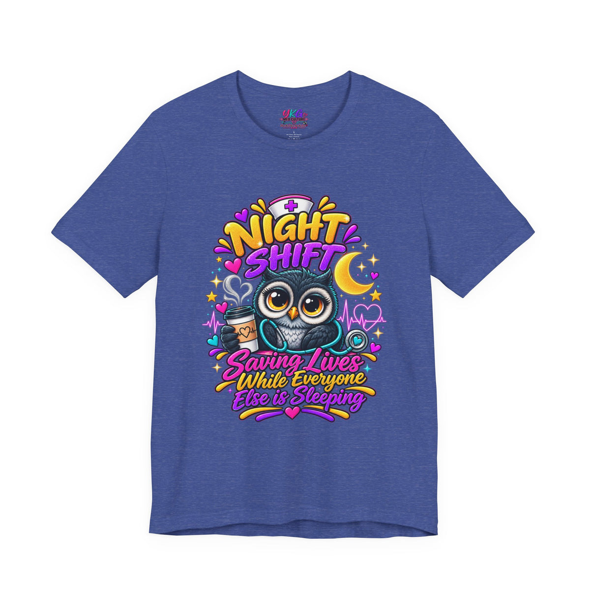Night Shift Nurse T‑Shirt – "Night Shift: Saving Lives While Everyone Else Is Dreaming"