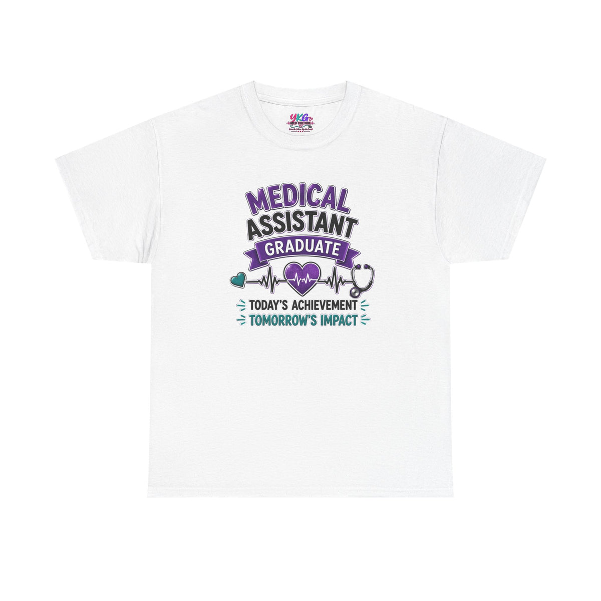 Medical Assistant Graduate T-Shirt — "Today's Achievement, Tomorrow's Impact"