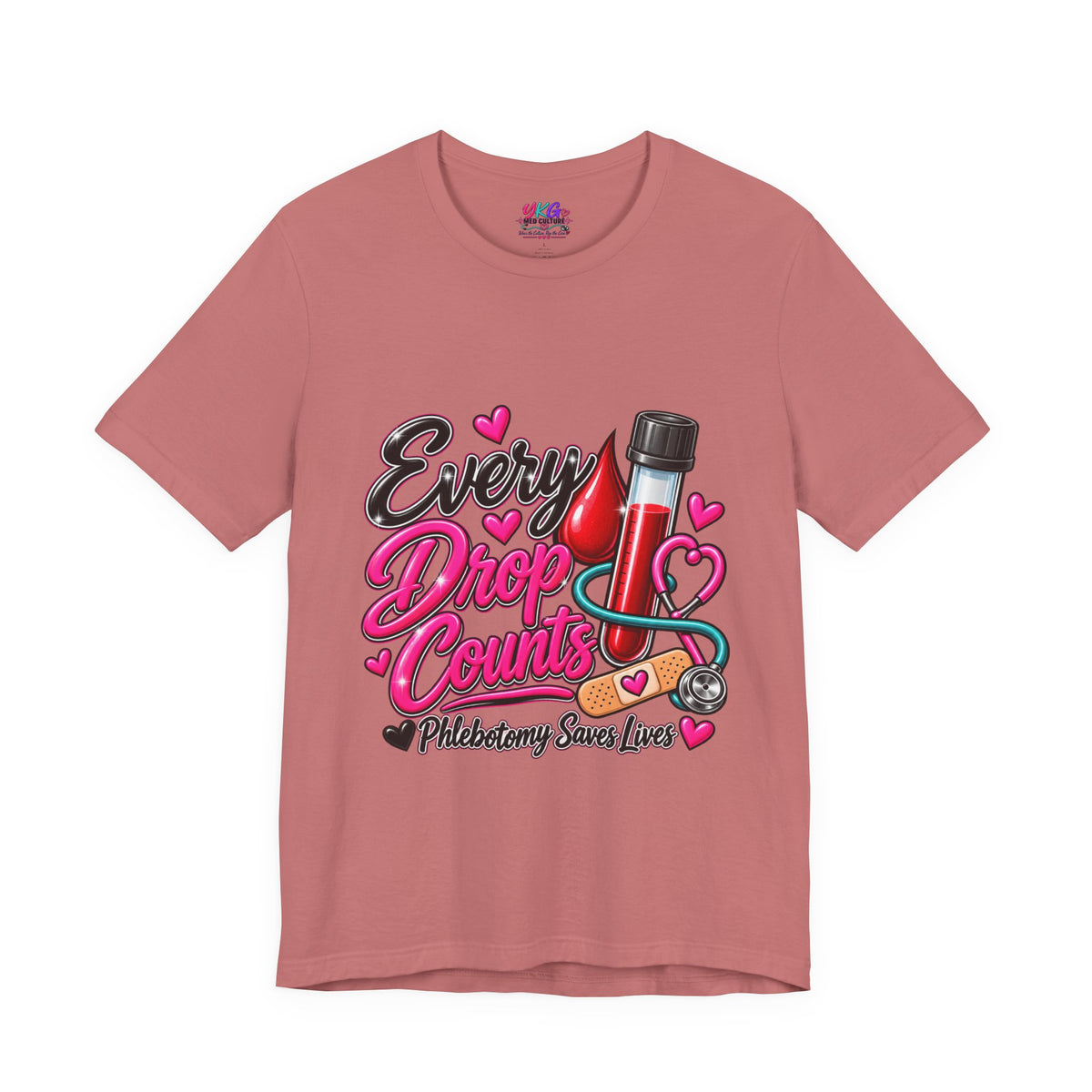 Phlebotomy T-Shirt — Every Drop Counts Blood Draw Tee (Phlebotomy Saves Lives)