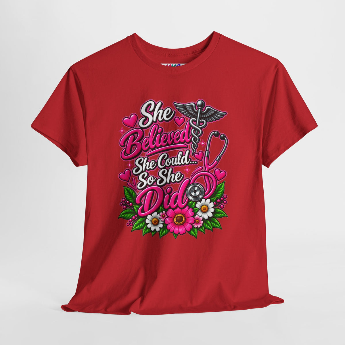 She Believed She Could So She Did Nurse Tee — Inspirational Nursing T‑Shirt