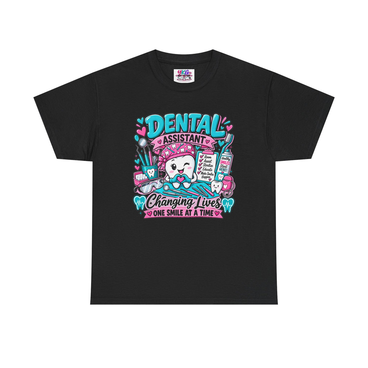 Dental Assistant T-Shirt — "Changing Lives One Smile at a Time"