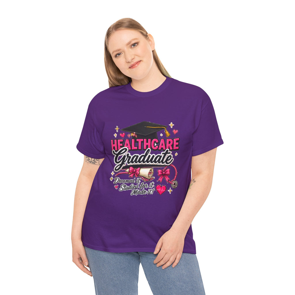 Healthcare Graduate T-Shirt — "Dreams Came True" Graduation Gift