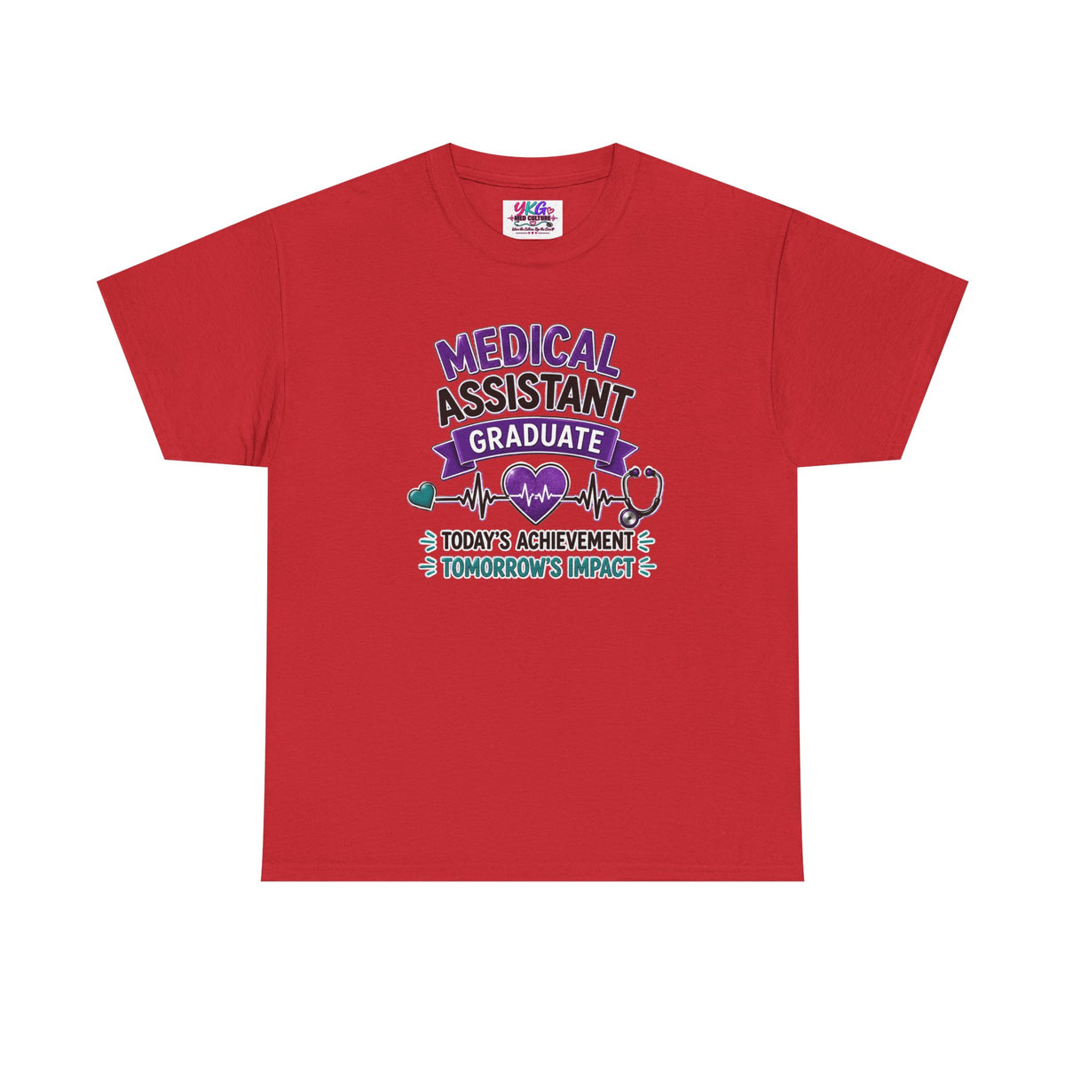 Medical Assistant Graduate T-Shirt — "Today's Achievement, Tomorrow's Impact"