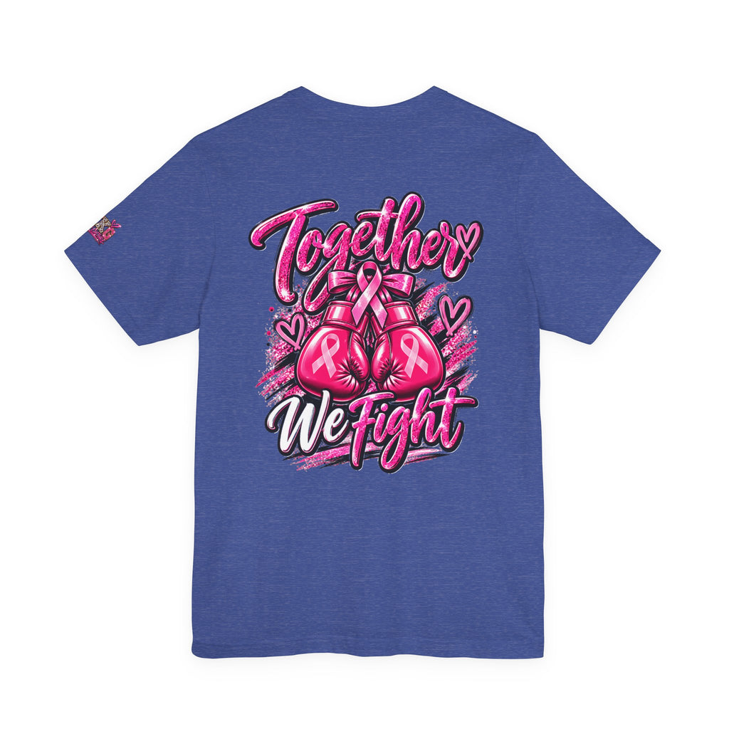 Breast Cancer Awareness Healthcare Heroes Tee — "Together We Fight" Pink Ribbon Shirt