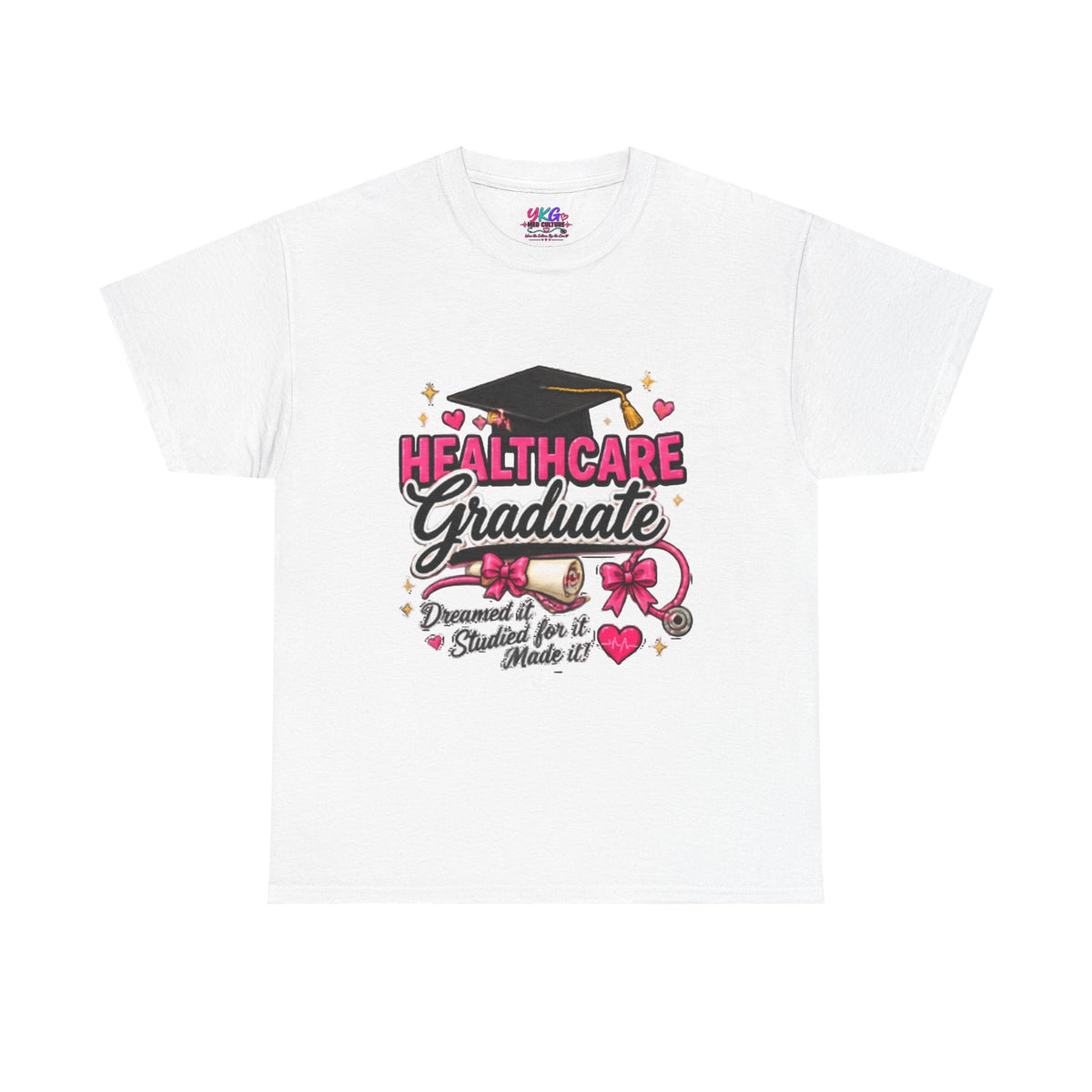 Healthcare Graduate T-Shirt — "Dreams Came True" Graduation Gift