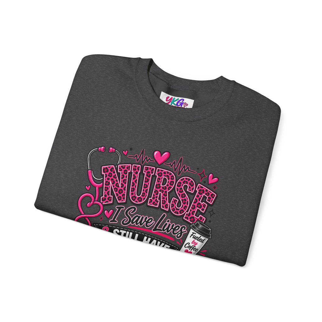 Nurse I Save Lives & Still Have Notes To Finish Sweatshirt