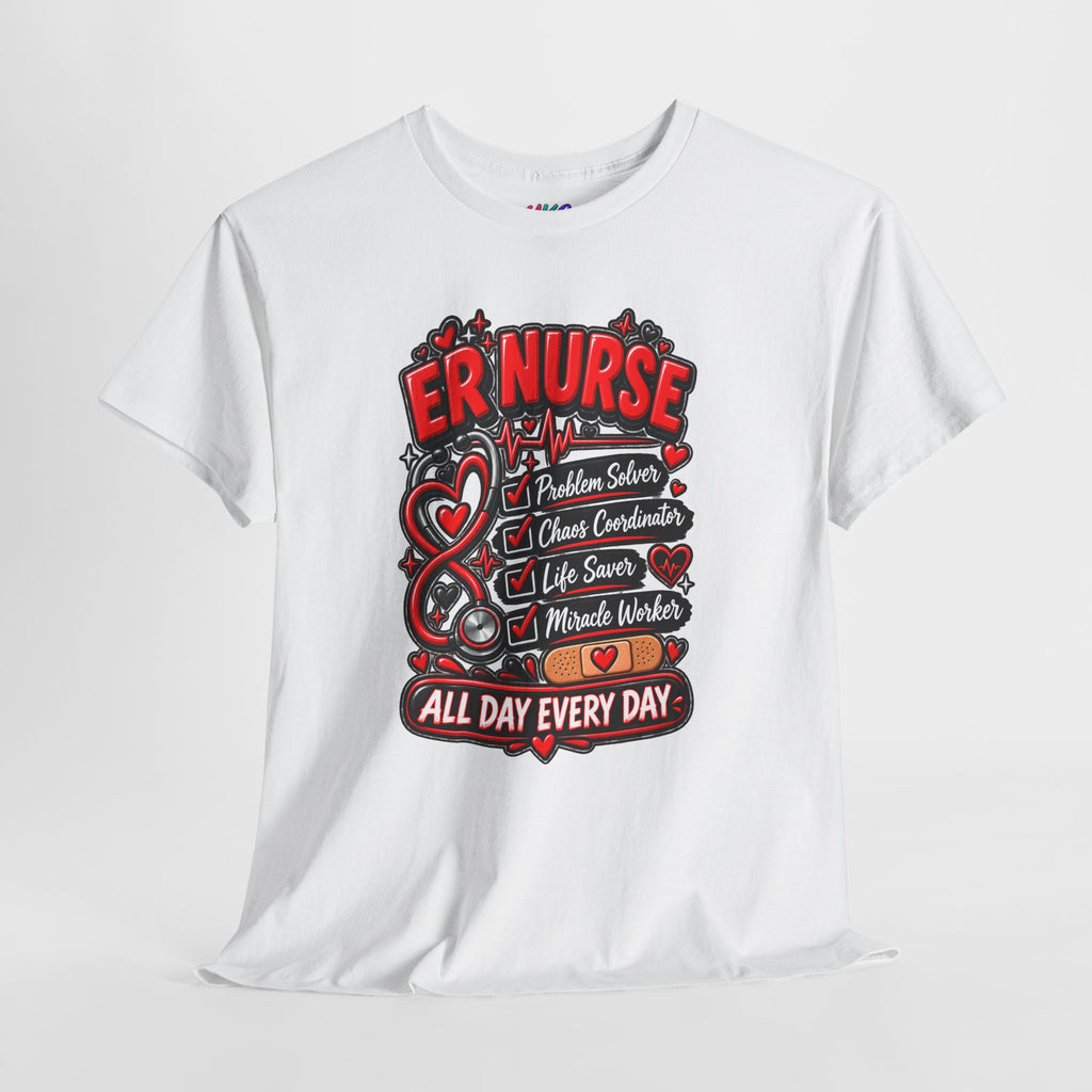 ER Nurse T-Shirt — "All Day Every Day" Proud Emergency RN Graphic Tee