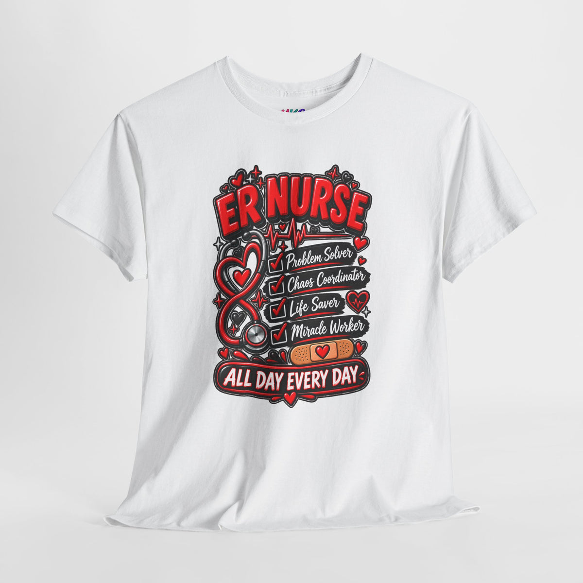 ER Nurse T-Shirt — "All Day Every Day" Proud Emergency RN Graphic Tee