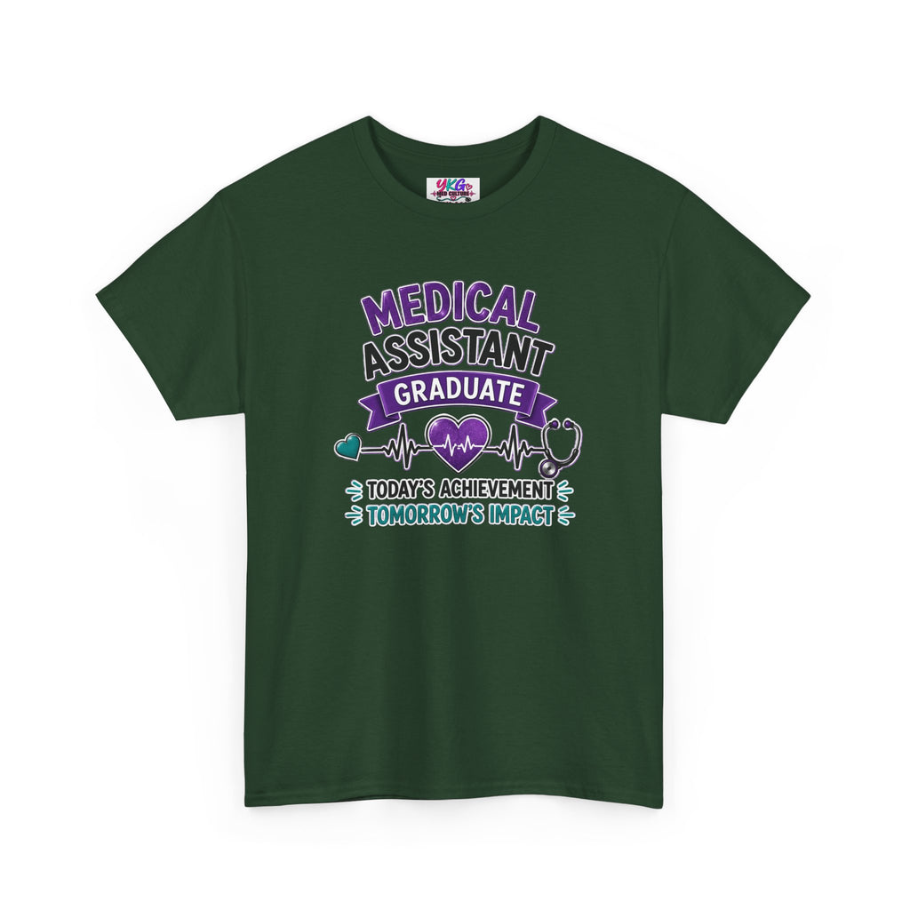 Medical Assistant Graduate T-Shirt — "Today's Achievement, Tomorrow's Impact"