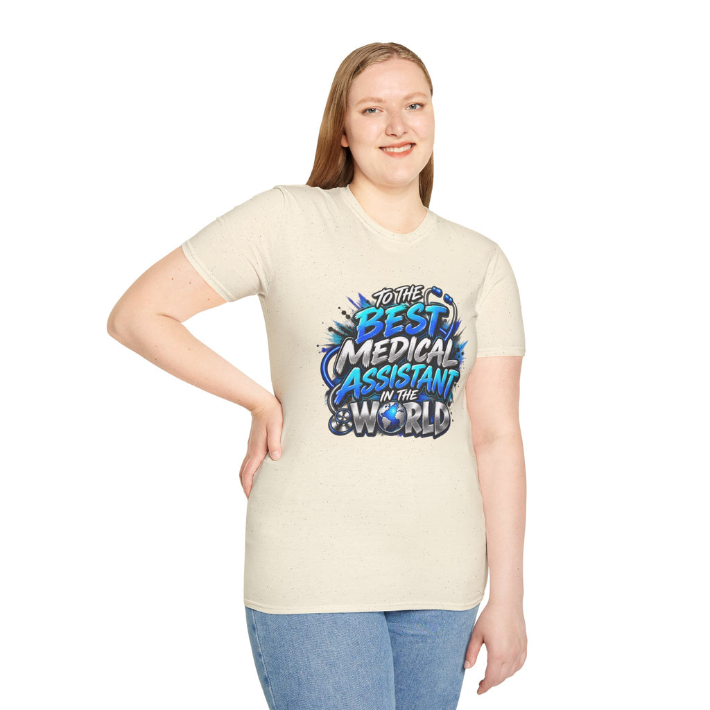 Best Medical Assistant in the World T-Shirt — "We Appreciate You" Appreciation Tee