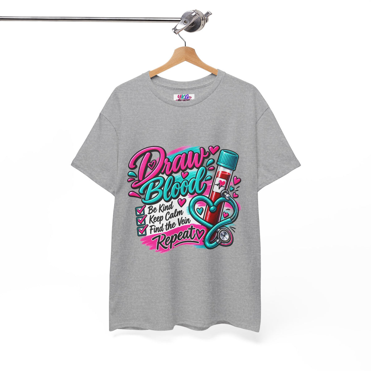 Draw Blood Nurse T-Shirt — Cute Medical Phlebotomy Tee (“Draw Blood: Be Kind, Keep Calm, Find the Vein, Repeat”)