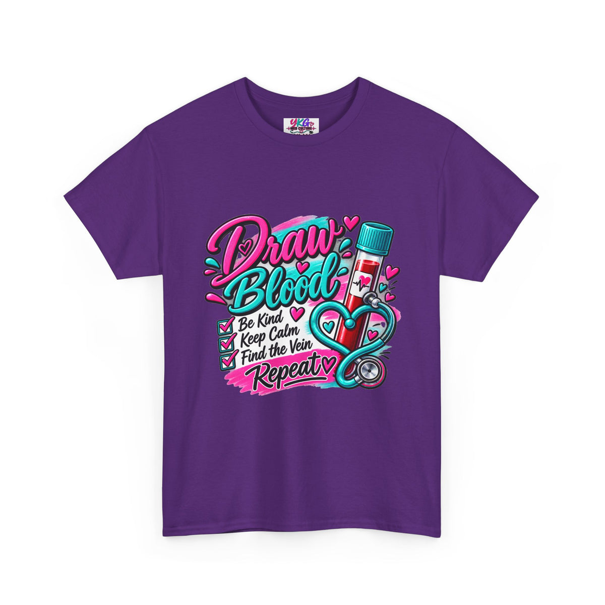 Draw Blood Nurse T-Shirt — Cute Medical Phlebotomy Tee (“Draw Blood: Be Kind, Keep Calm, Find the Vein, Repeat”)
